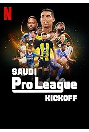 مسلسل Saudi Pro League: Kickoff مترجم الموسم الأول كامل